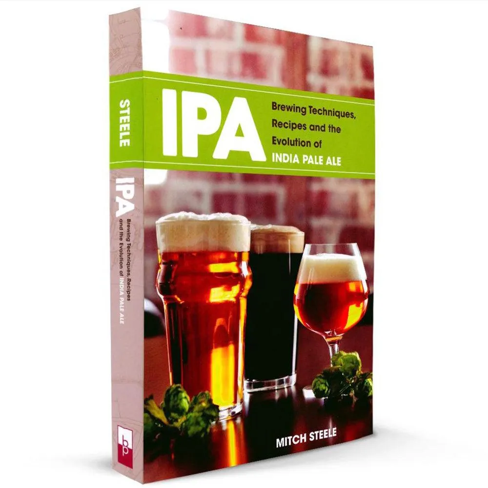 Book - IPA: Brewing Techniques, Recipes, and the Evolution of India Pale Ale